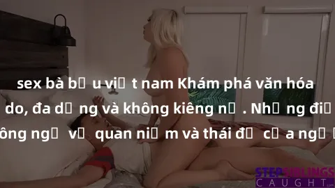 sex bà bầu việt nam Khám phá văn hóa sex Bắc Âu: Sự tự do, đa dạng và không kiêng nể. Những điều không ngờ về quan niệm và thái độ của người Bắc Âu đối với tình dục.
