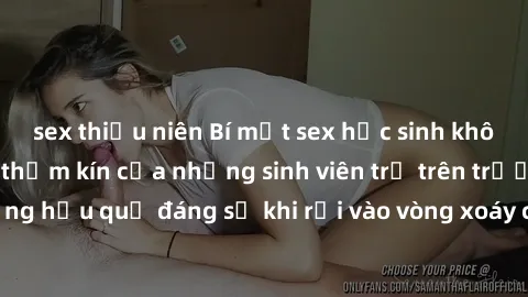 sex thiếu niên Bí mật sex học sinh không che: Cuộc sống thầm kín của những sinh viên trẻ trên trường. Những hậu quả đáng sợ khi rơi vào vòng xoáy của tình dục từ tuổi mới lớn.