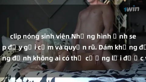 clip nóng sinh viên Những hình ảnh sex gái Việt xinh đẹp đầy gợi cảm và quyến rũ. Dám khẳng định không ai có thể cưỡng lại được vẻ đẹp của họ.