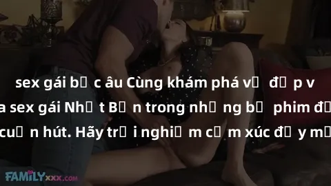 sex gái bắc âu Cùng khám phá vẻ đẹp và sức gợi cảm của sex gái Nhật Bản trong những bộ phim đầy nghệ thuật và cuốn hút. Hãy trải nghiệm cảm xúc đầy mới mẻ và sống động từ những cảnh quay tinh tế và qu