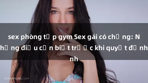 sex phòng tập gym Sex gái có chồng: Những điều cần biết trước khi quyết định