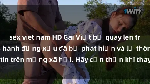 sex viet nam HD Gái Việt bị quay lén trong phòng thay đồ, hành động xấu đã bị phát hiện và lộ thông tin trên mạng xã hội. Hãy cẩn thận khi thay đồ ở nơi công cộng!