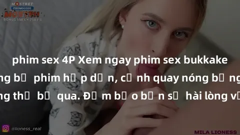phim sex 4P Xem ngay phim sex bukkake hàng đầu với những bộ phim hấp dẫn, cảnh quay nóng bỏng không thể bỏ qua. Đảm bảo bạn sẽ hài lòng với trải nghiệm mới lạ này!